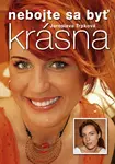 Nebojte sa byť krásna
