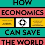 How Economics Can Save the World