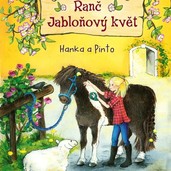 Ranč Jabloňový květ Hanka a Pinto (4. díl)
