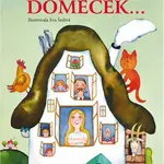 Byl jeden domeček
