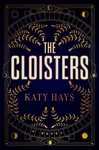 Cloisters - Katy Hays