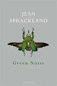 Green Noise - Jean Sprackland