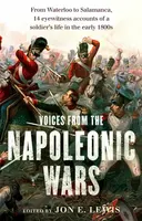 Voices From the Napoleonic Wars - Lewis Jon E.