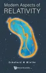Modern Aspects Of Relativity - Eckehard W. Mielke
