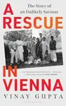 A Rescue in Vienna - Vinay Gupta