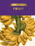 Kew Pocketbooks: Fruit - The Royal Botanic Gardens Kew
