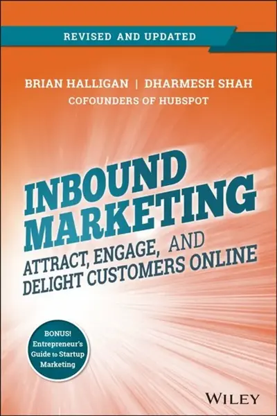 Inbound Marketing, Revised and Updated - Brian Halligan, Dharmesh Shah
