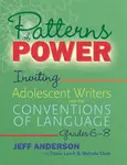 Patterns of Power, Grades 6â€“8 - Jeff Anderson, Travis Leech, Melinda Clark