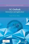 5G Outlook ? Innovations and Applications