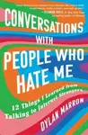 Conversations with People Who Hate Me - Dylan Marron