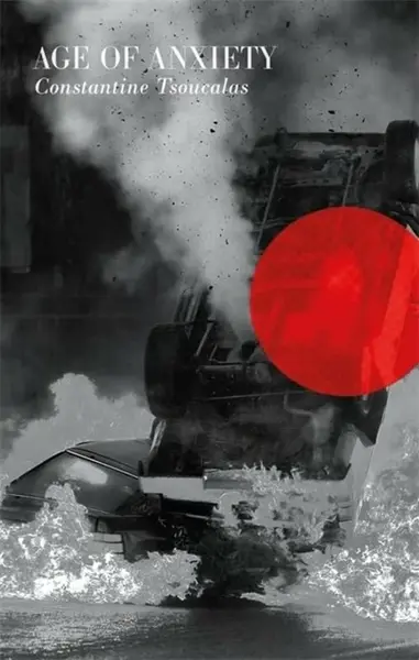 Age of Anxiety - Constantine Tsoucalas