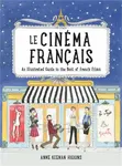 Le Cinema Francais - Anne Keenan Higgins