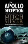The Apollo Deception - Mitch Silver