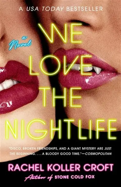 We Love the Nightlife - Rachel Koller Croft