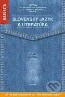 Slovenský jazyk a literatúra (Pomôcka pre maturantov a uchádzačov o štúdium na vysokých školách) - kniha z kategorie Střední školy