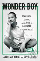Wonder Boy (Tony Hsieh, Zappos and the Myth of Happiness in Silicon Valley) - kniha z kategorie Byznys a management