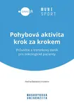 Pohybová aktivita krok za krokem - Kapounková Kateřina, Iva Hrnčiříková, Marie Šimonová, Pavlína Bazalová, Karolína Kapounková