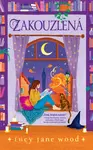 Zakouzlená - Lucy Wood