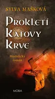 Prokletí katovy krve - Mašková Sylva