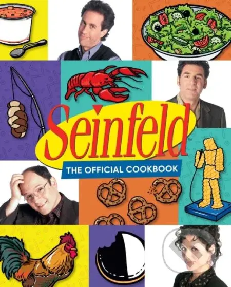 Seinfeld: The Official Cookbook - Brendan Kirby, Julie Tremaine