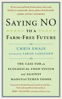 Saying NO to a Farm-Free Future - Chris Smaje