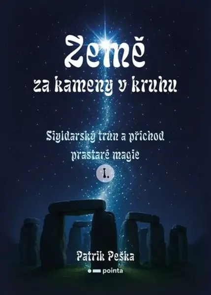 Země za kameny v kruhu - Patrik Peška