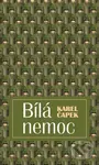 Bílá nemoc - Karel Čapek