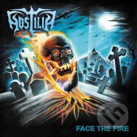 Hostilia:  Face The Fire - Hostilia