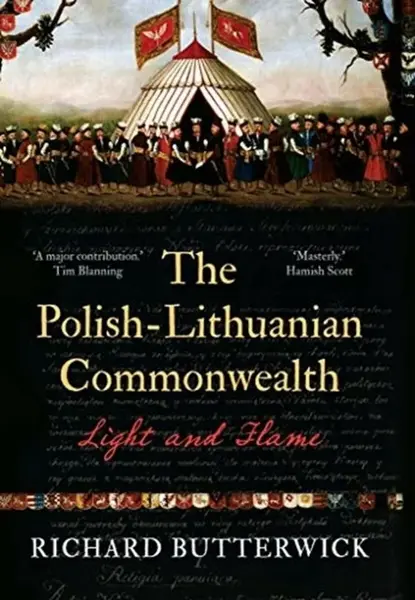 The Polish-Lithuanian Commonwealth, 1733-1795 - Richard Butterwick