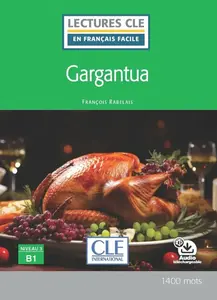 Lectures faciles N3 Gargantua + audio en ligne - Francois Rabelais