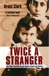 Twice A Stranger - Bruce Clark