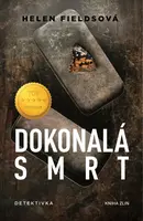 Dokonalá smrt (poškozená) - Helen Fieldsová