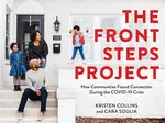 The Front Steps Project - Cara Soulia, Kristen Collins