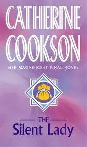 The Silent Lady - Catherine Cookson
