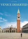 Venice Deserted - Luc Carton