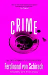 Crime - Ferdinand  Von Schirach