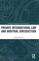 Private International Law and Arbitral Jurisdiction - Faidon Varesis