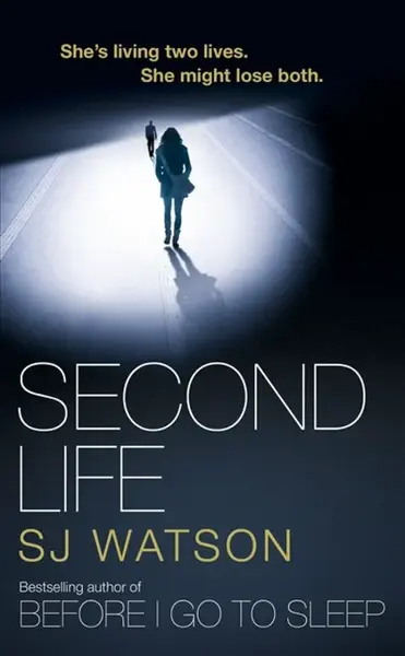 Second Life - S. J. Watson