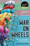 War on Wheels - Justin McCurry