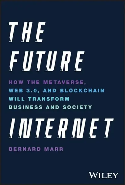 The Future Internet - Bernard Marr