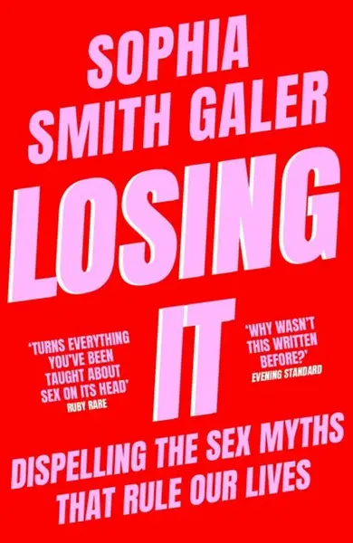 Losing It - Sophia Smith Galer