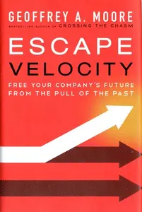 Escape Velocity - Geoffrey A. Moore