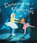 Dancing on Memories - Freda Lewkowicz