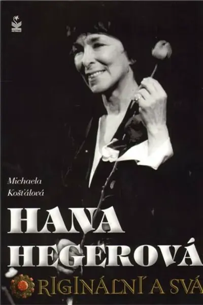 Hana Hegerová (poškozená) - Michaela Košťálová