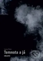 Temnota a já - Vendy Čížek