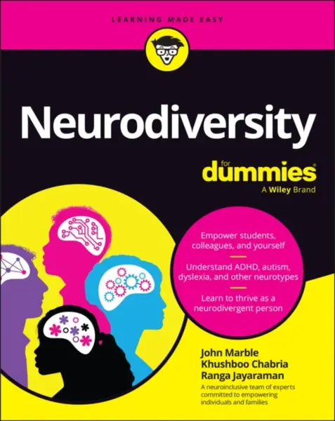 Neurodiversity For Dummies - John Marble, Ranga Jayaraman, Khushboo Chabria