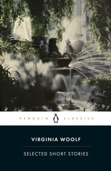 Selected Short Stories - Virginia Woolfová