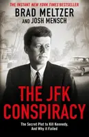 The JFK Conspiracy - Brad Meltzer, Josh Mensch