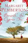 Beneath the Cypress Tree - Margaret Pemberton