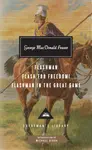 Flashman, Flash for Freedom!, Flashman in the Great Game - Fraser George MacDonald